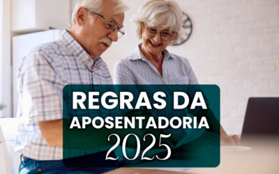 Regras de Transição para Aposentadoria em 2025